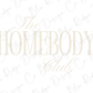 The Homebody Club Graphic T-Shirt