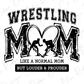 Wrestling Mom Like A Normal Mom But Louder & Prouder Graphic T-Shirt
