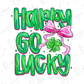 Happy Go Lucky St Patrick's Day Graphic T-Shirt