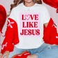 Love Like Jesus Valentine's Day Graphic T-Shirt