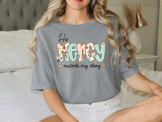 His Mercy Rewrote My Story Graphic T-Shirt