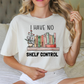 I have no Shelf Control Reading books Graphic T-Shirt