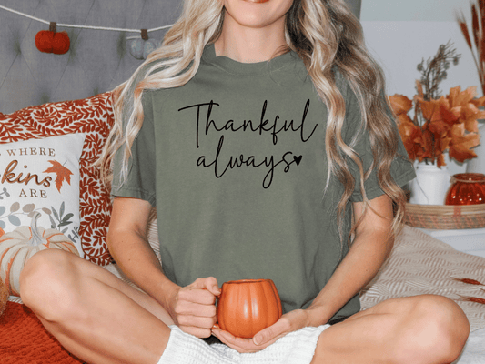 Thankful Always Graphic T-Shirt