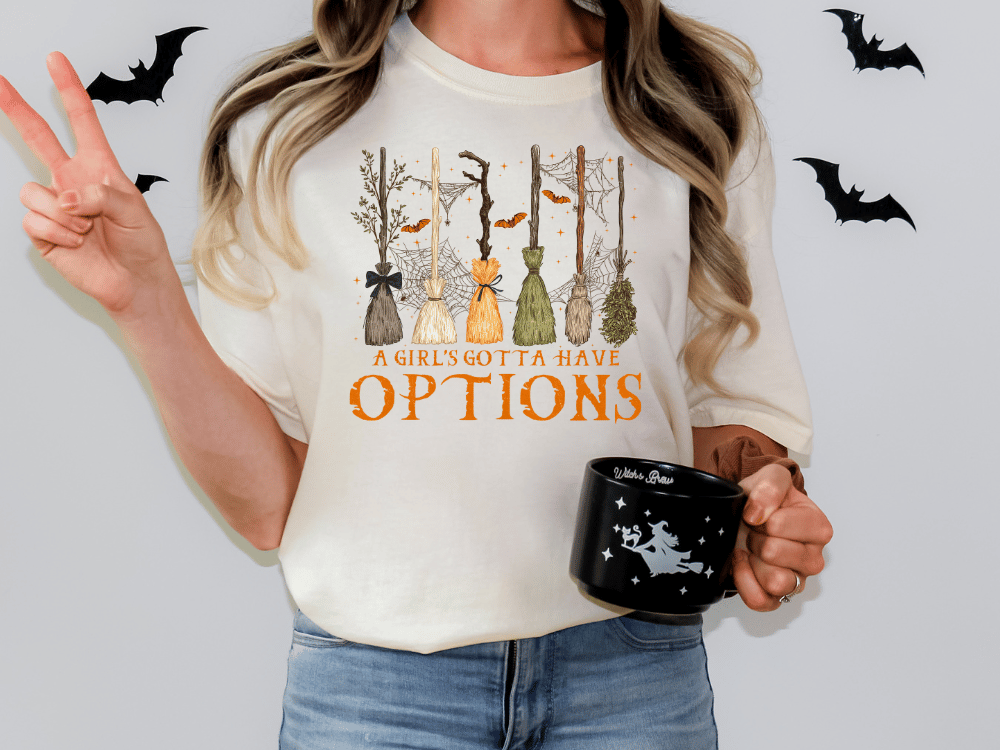 A Girl's Gotta Have Options Graphic T-Shirt