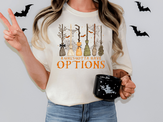 A Girl's Gotta Have Options Graphic T-Shirt