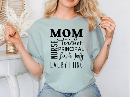 Mom...Everything Graphic T-Shirt