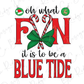 Oh What Fun It Is To Be a Blue Tide Graphic T-Shirt