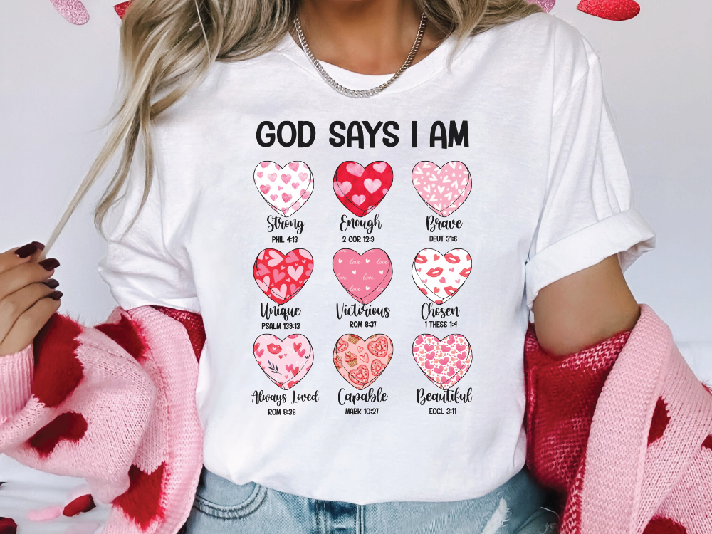 GOD says I am .... Loved, Brave, Enough Valentines Day Scripture Hearts Graphic T-Shirt