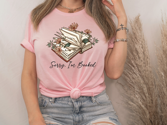 Sorry I'm Booked Graphic T-Shirt
