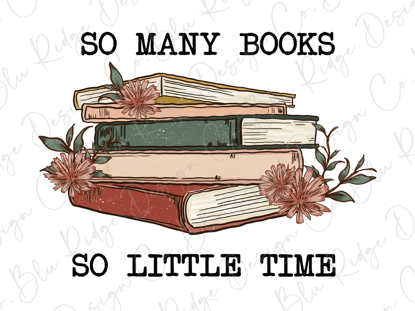 So Many Books, So Little Time Graphic T-Shirt
