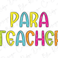 Para Teacher School Spirit Bright Letters Graphic T-Shirt