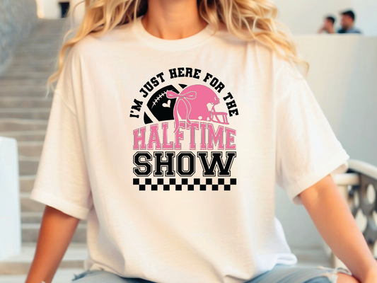 I'm Just Here For The Halftime Show Graphic T-Shirt