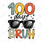 the words 100 days of bruh with sunglasses