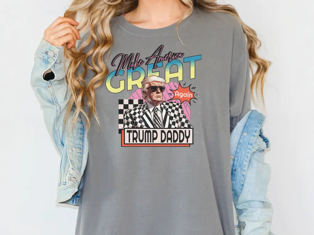 Make America Great Again - Trump Daddy Direct To Film (DTF) Transfer ...