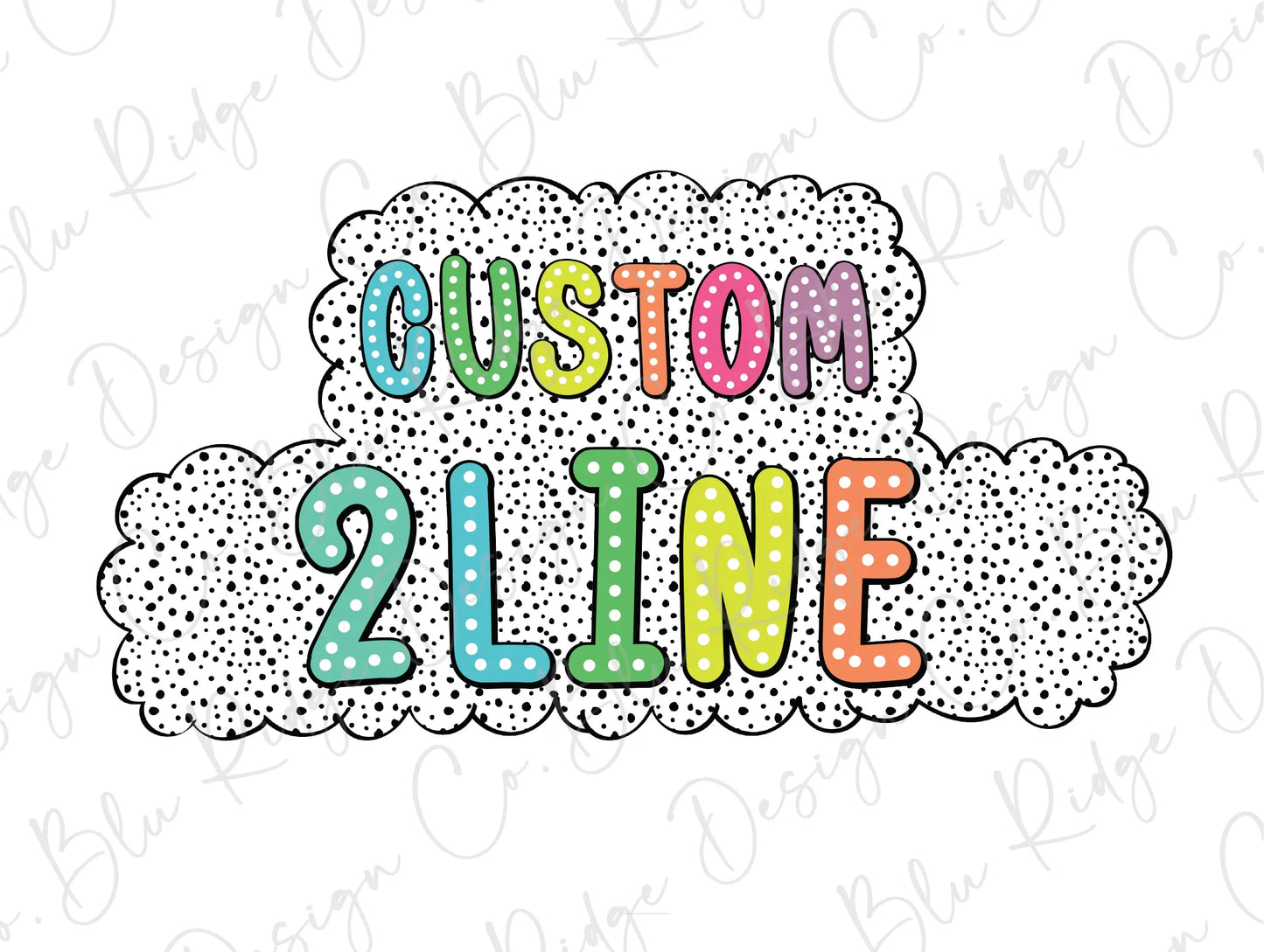 the word custom in a cloud with polka dots