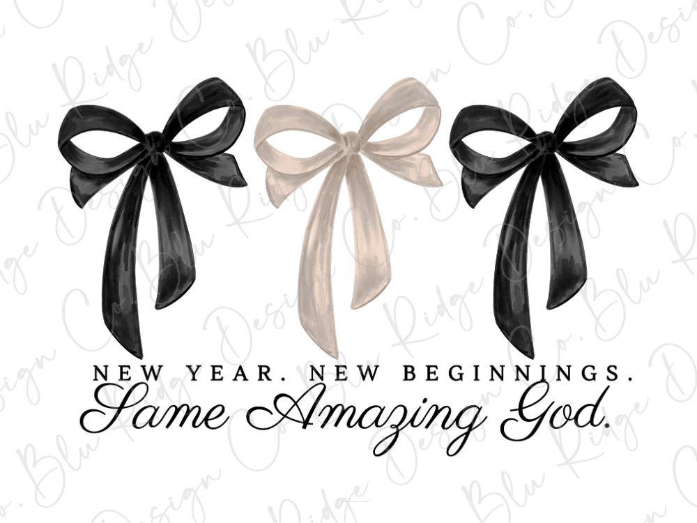 three black and white bows arranged in a row, with the phrase "New Year. New Beginnings. Same Amazing God." written below them.