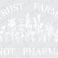 a sign that says trust farms not pharmma