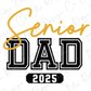 a black and yellow sign that says senior dad