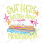 a colorful boat with a pink canopy and yellow stars, accompanied by the text "OUT HERE in the open MOTORBOATIN'".