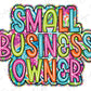 a small business owner is surrounded by colorful lettering