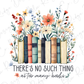 there's no such thing as many books