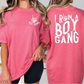 two women wearing pink shirts that say i run a boy gang