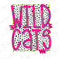 the text "WILD CATS" in a bold, pink font against a background of black and white polka dots.