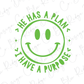 A green smiley face with the text "He has a plan I have a purpose" written around it.