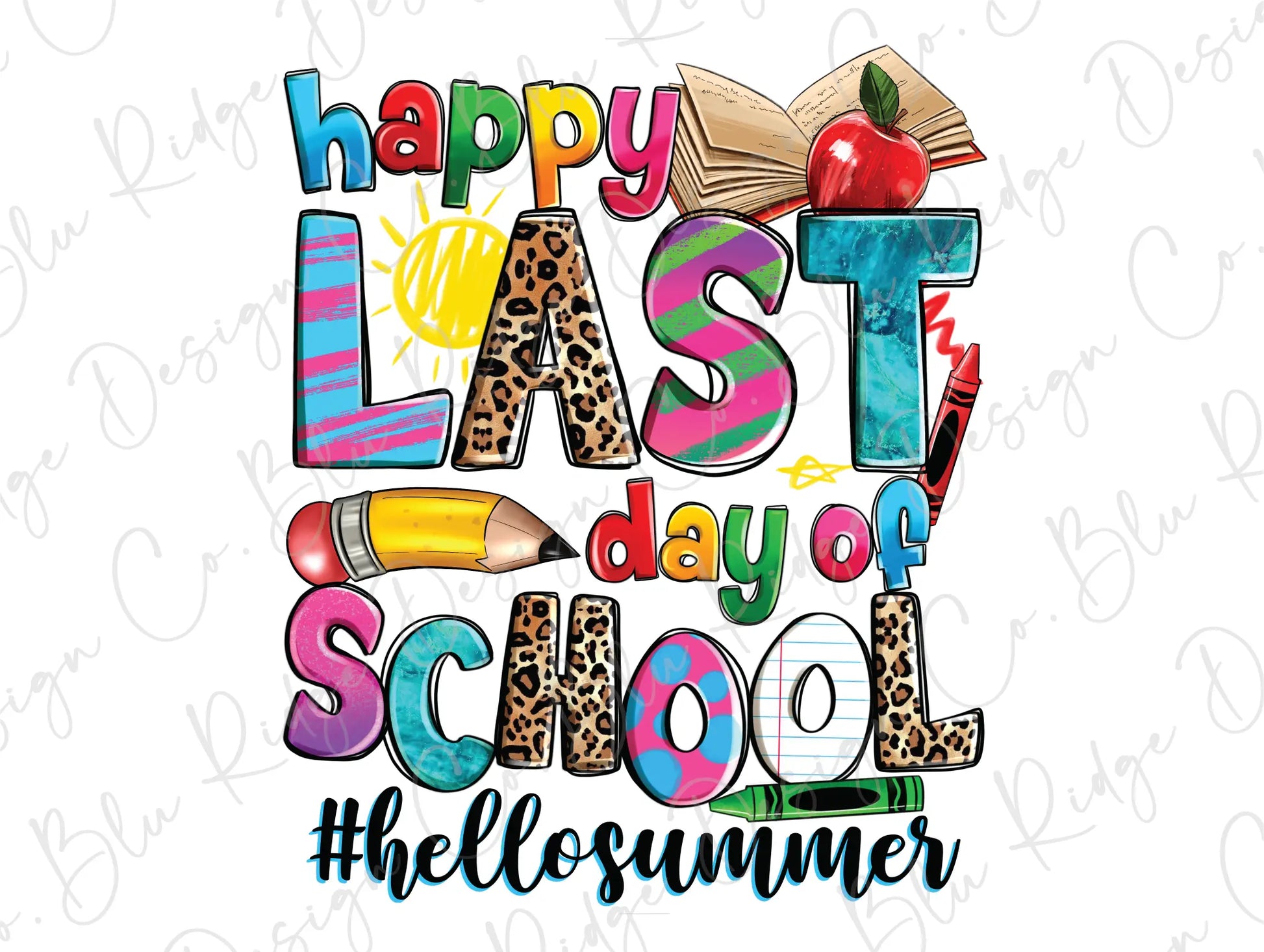 a drawing of the words happy last day of school