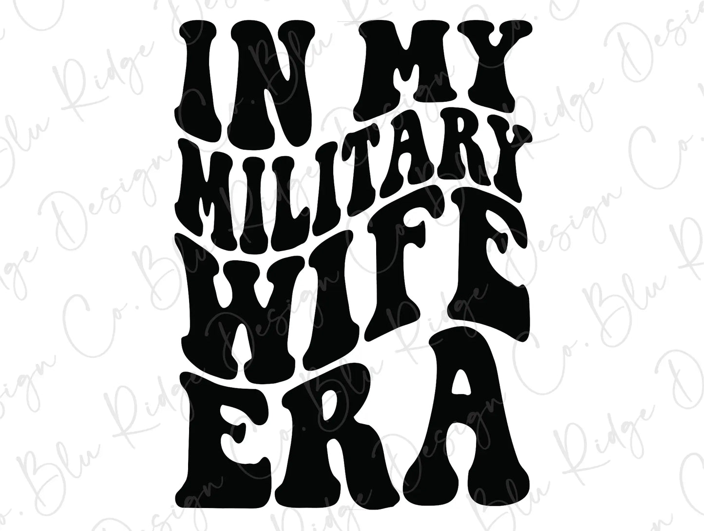 a black and white image of the words in my military wife era