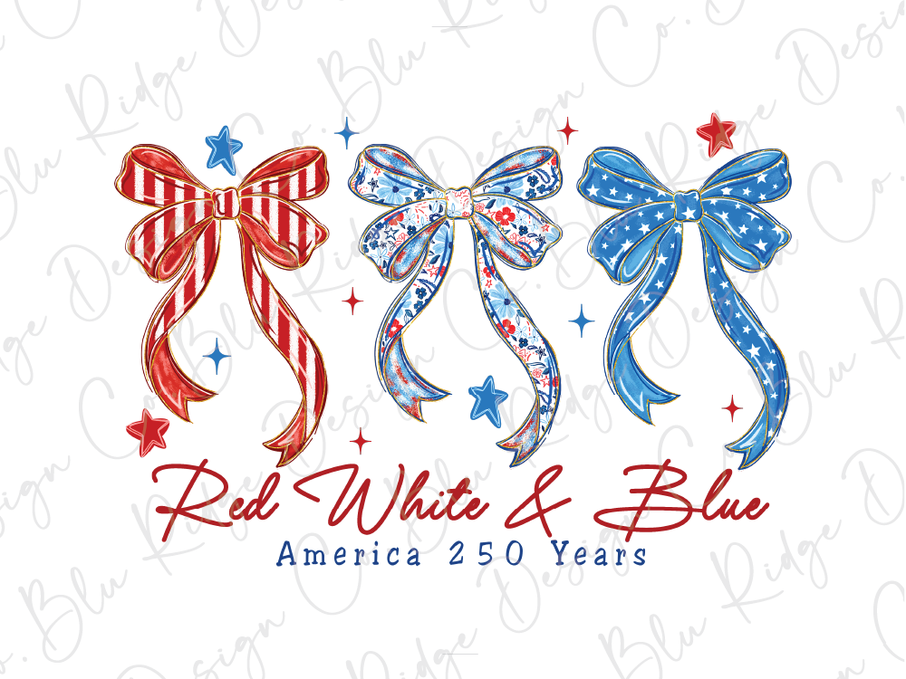 three decorative bows in red, white, and blue, along with stars and a starburst pattern, and the text "Red White & Blue America 250 Years" below them.