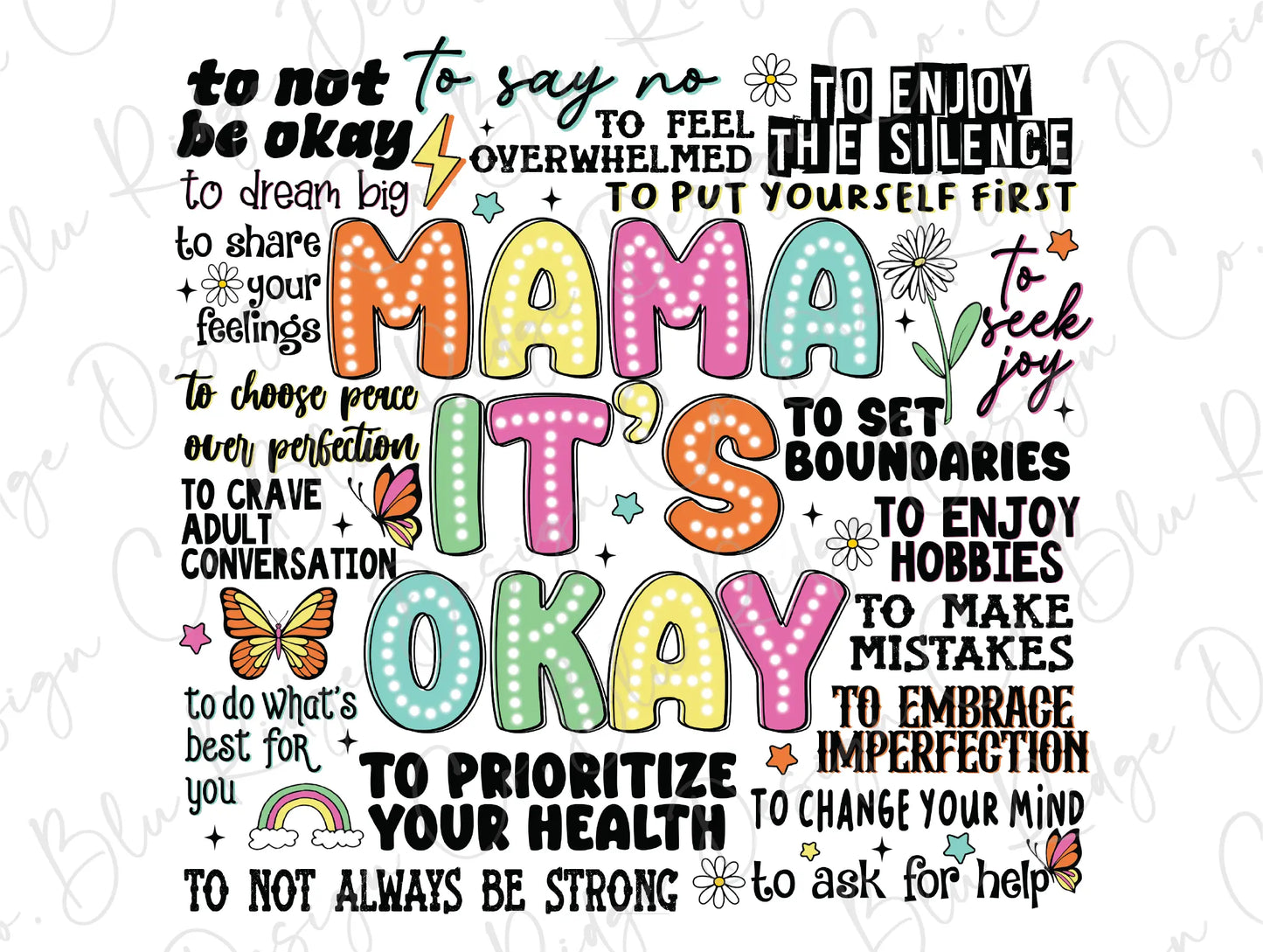 a poster with the words mama it's okay