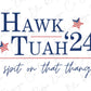 a white background with the words hawk tuah 24 and an american flag