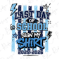 The image is a graphic design featuring the text "LAST DAY OF SCHOOL SIGN MY SHIRT" along with various stylized elements such as lightning bolts, stars, and splatters.