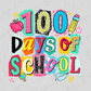 The image is a colorful and playful representation of the 100 days of school, featuring various school-related elements such as an apple, pencil, and star.