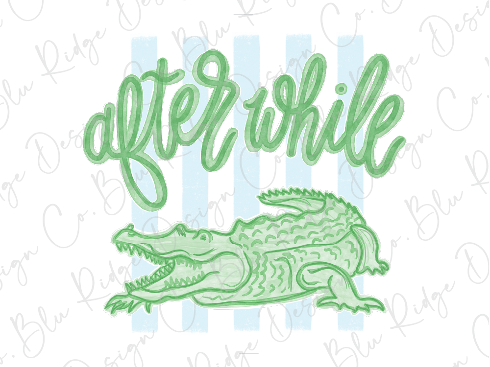 a green crocodile with its mouth open, accompanied by the text "after while" written in a cursive font.