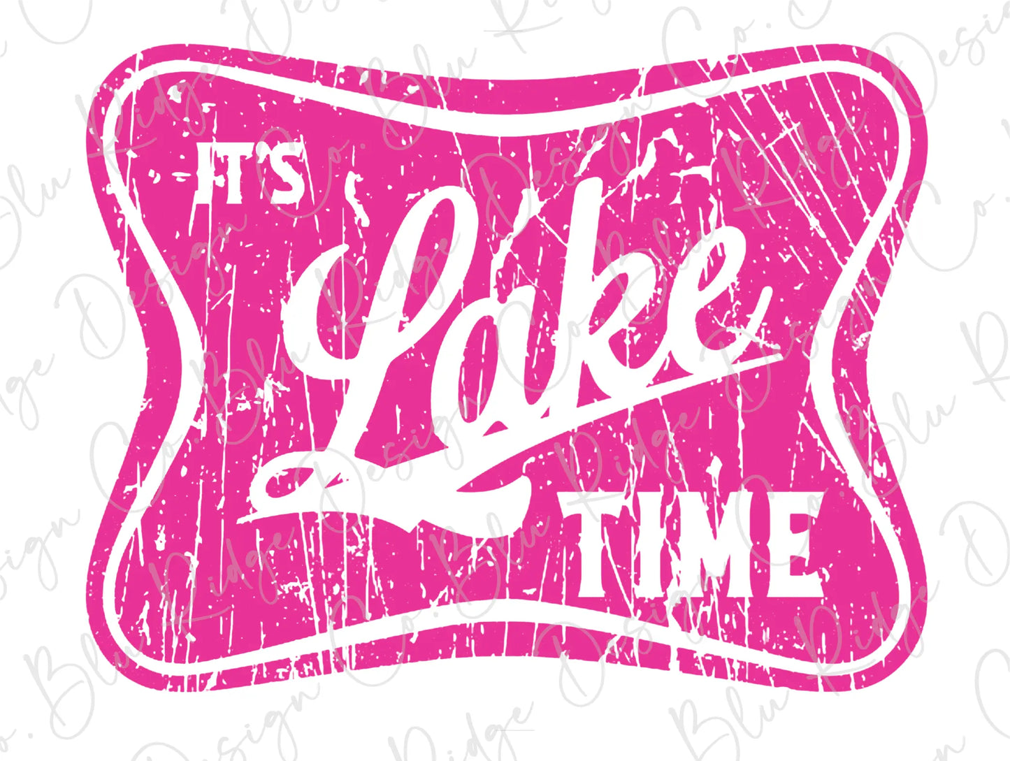 a pink sign that says it's lake time