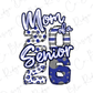 a stylized text that reads "Mom of a Senior 2016" with a pattern of blue and gray polka dots.