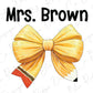 a yellow bow with the words mrs brown on it