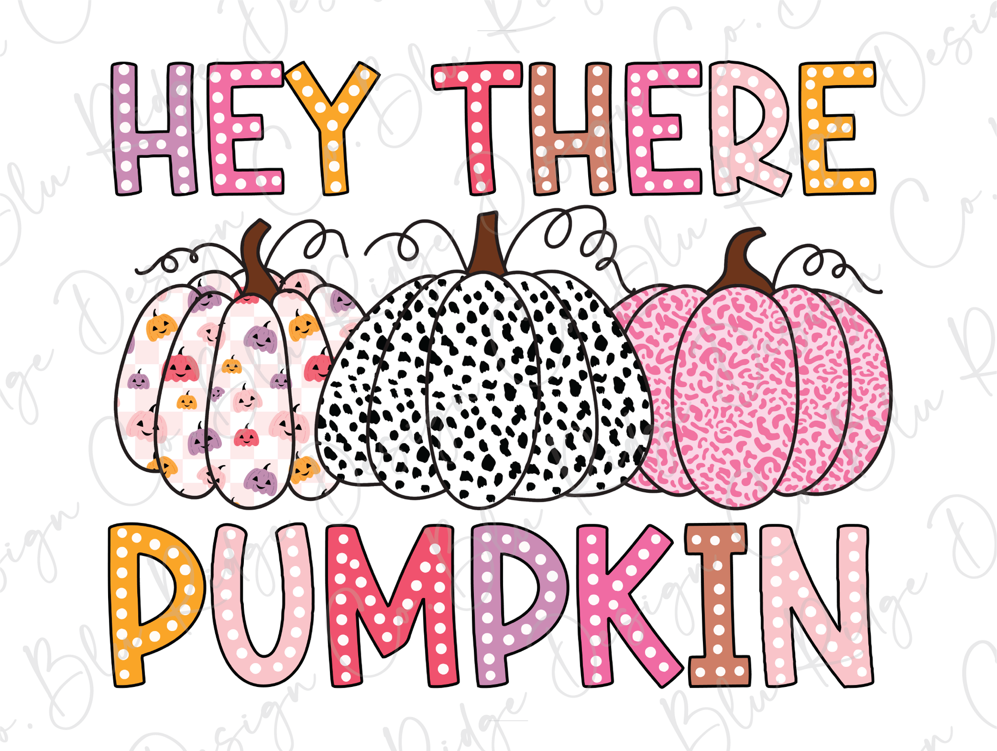 a bunch of pumpkins with the words hey there pumpkin