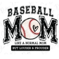 baseball mom like a normal mom but louder and prouder