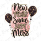 New Year Same Hot Mess Happy New Years Party Balloons Pink Gold Glitter Graphic T-Shirt
