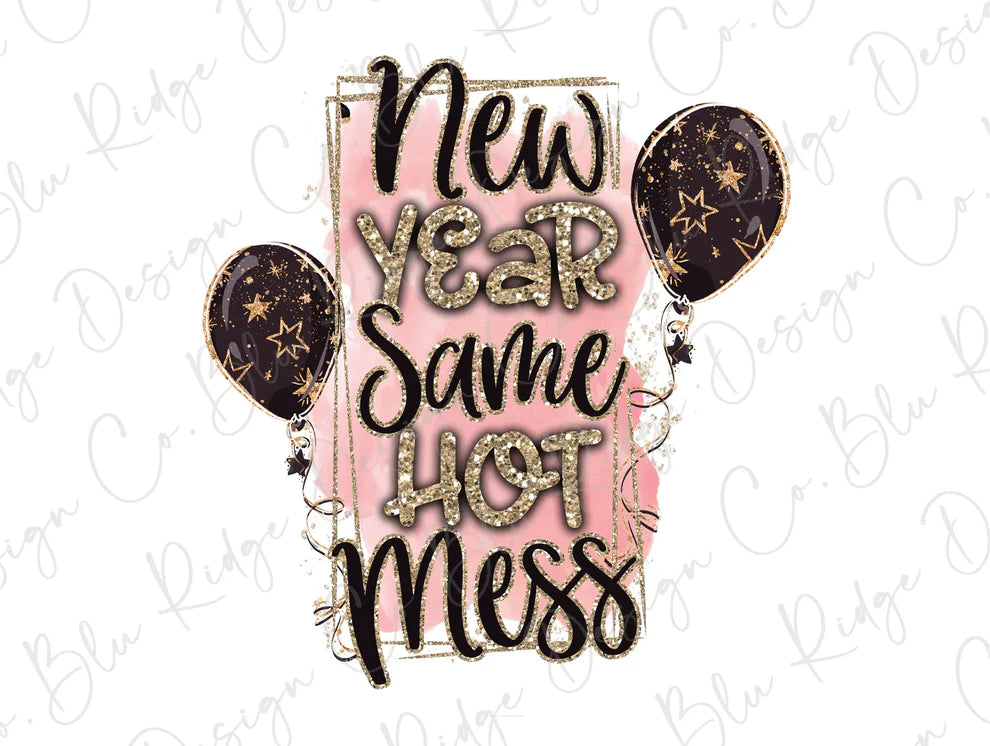New Year Same Hot Mess Happy New Years Party Balloons Pink Gold Glitter Graphic T-Shirt