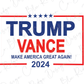 a trump vance sign with the words make america great again