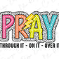 the word pray through it on a white background