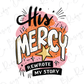 a colorful and stylized text that reads "His Mercy" with a star and a speech bubble above it.