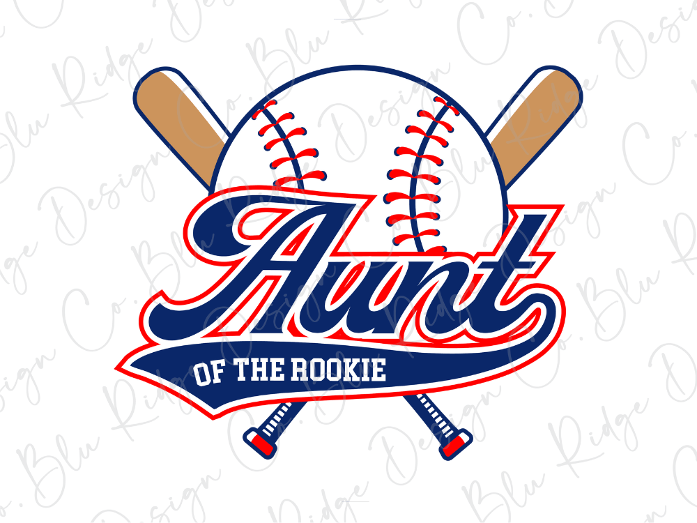 a baseball bat and ball with the text "Aunt of the Rookie" written below them.