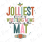 a colorful text that reads "Jolliest bunch of wrestling moms this side of the MAT", accompanied by a wrestling belt graphic.
