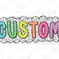 the word custom written in colorful polka dots