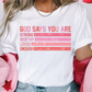 God Says You Are Strong, Worthy, Loved, Enough Valentines Day Graphic T-Shirt
